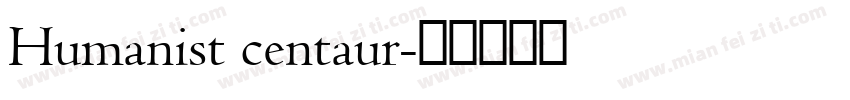 Humanist centaur字体转换